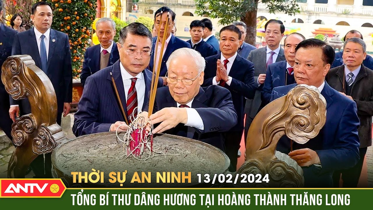 Thời sự an ninh ngày Mùng 4 Tết: Tổng bí thư Nguyễn Phú Trọng dâng hương tại Hoàng Thành Thăng Long