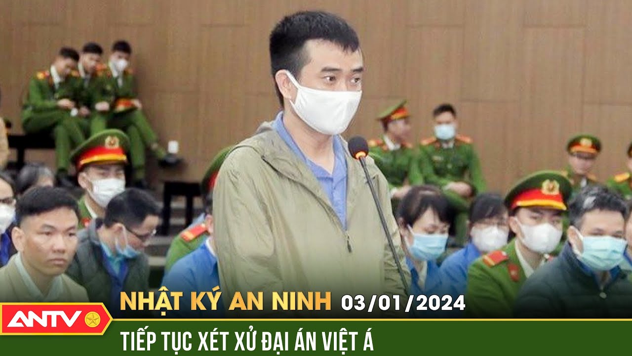 Nhật ký an ninh ngày 3/1: Chủ tịch Việt Á Phan Quốc Việt khai chuyện đưa tiền cho nhiều cá nhân