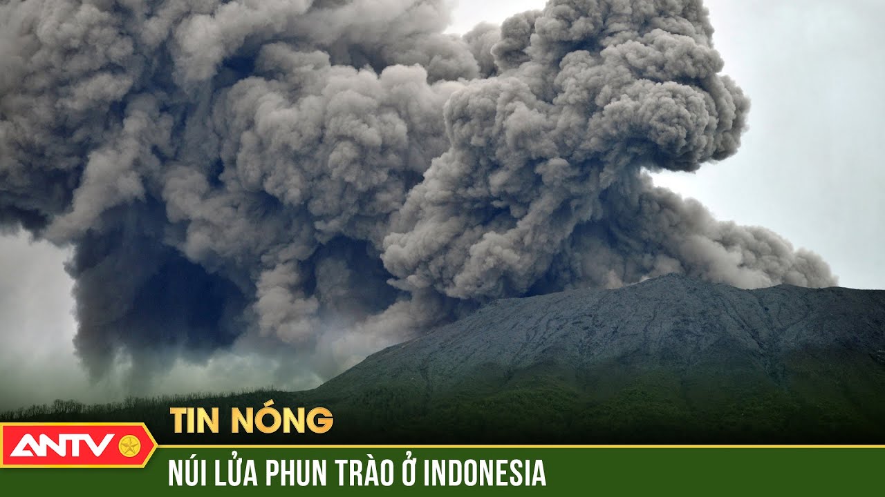 Núi lửa phun trào làm nhiều người leo núi thiệt mạng ở Indonesia | Thời sự quốc tế | ANTV