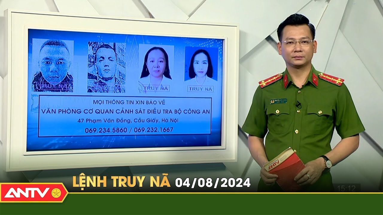 Lệnh truy nã 4/8 | Tin khẩn cấp | ANTV