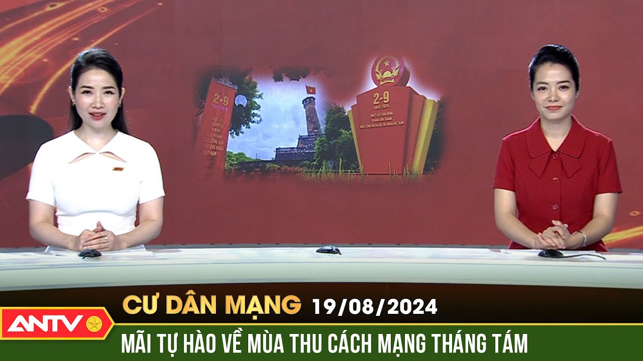 Mùa thu Cách mạng Tháng Tám năm 1945 - Niềm tự hào toàn dân tộc | Cư dân mạng | ANTV