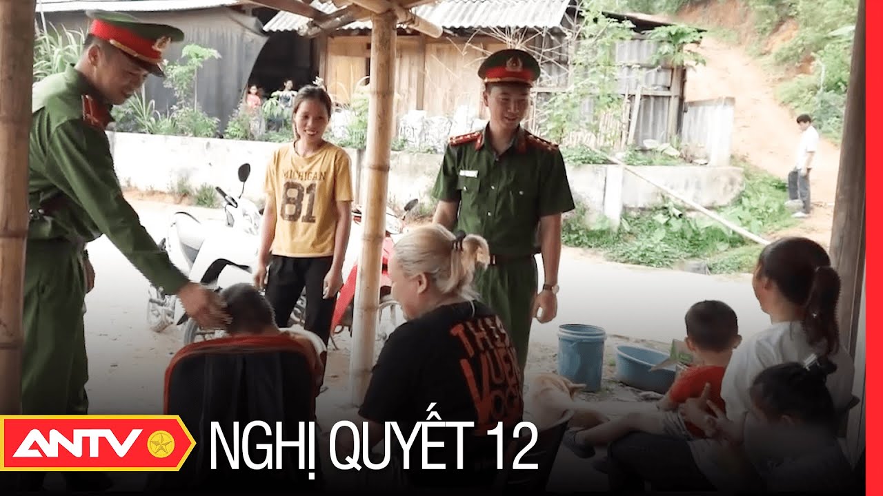 Nâng cao năng lực của Cấp ủy, tổ chức Đảng trong CAND | Nghị Quyết 12 | ANTV