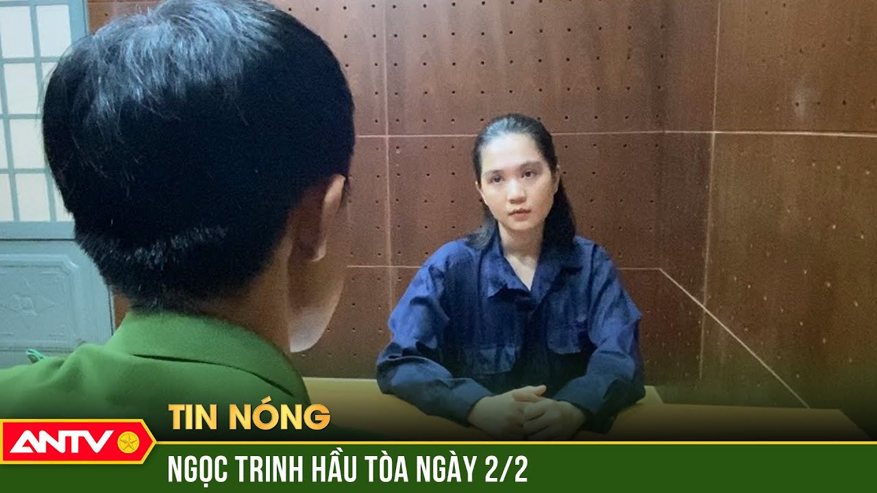 Ngày mai 2/2, Ngọc Trinh hầu tòa tội gây rối trật tự công cộng | Tin tức 24h mới nhất | ANTV