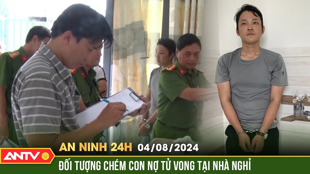 Đòi tiền mãi không trả, chủ nợ chém con nợ tử vong | An ninh 24h ngày 3/8 | ANTV