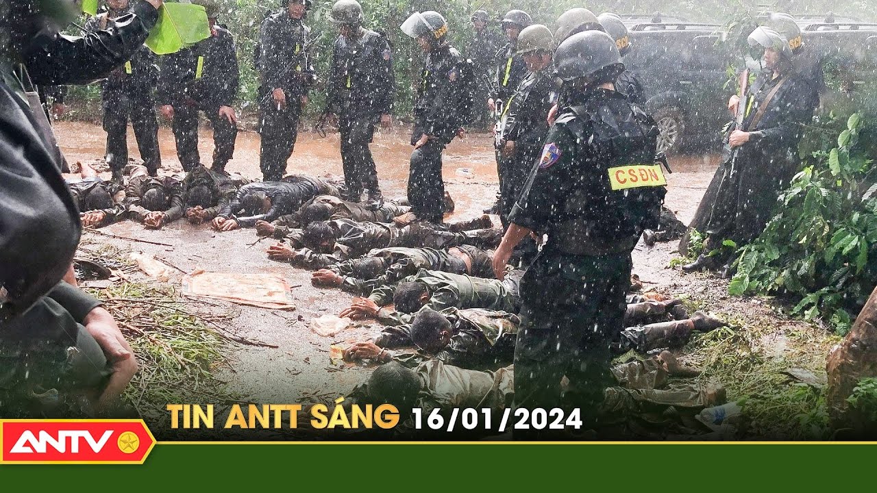 Tin tức an ninh trật tự nóng, thời sự Việt Nam mới nhất 24h sáng 16/1 | ANTV