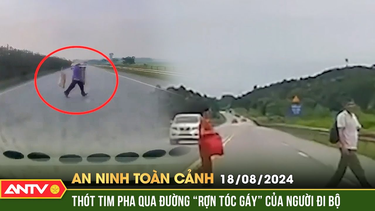 Vấn nạn người đi bộ sang đường sai quy định gây tai nạn giao thông | An ninh toàn cảnh ngày 18/8