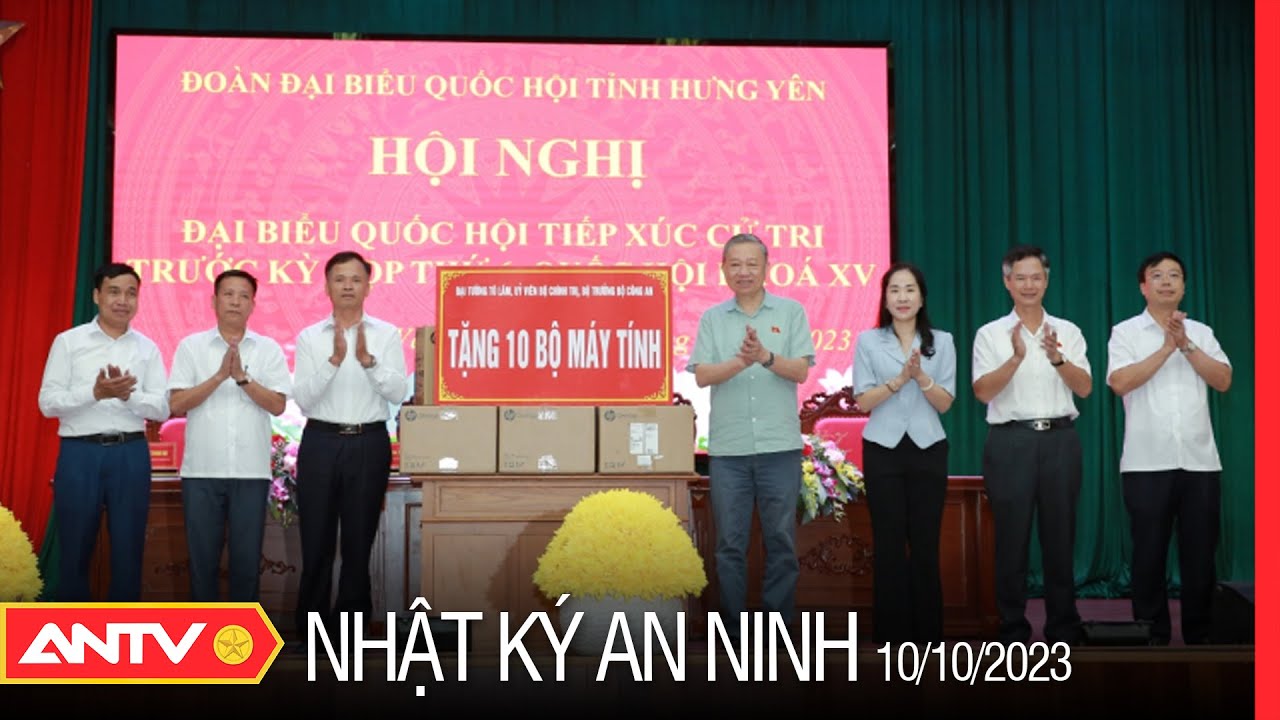 Nhật ký an ninh ngày 10/10: Bộ trưởng Tô Lâm tiếp xúc cử tri huyện Văn Lâm, tỉnh Hưng Yên | ANTV