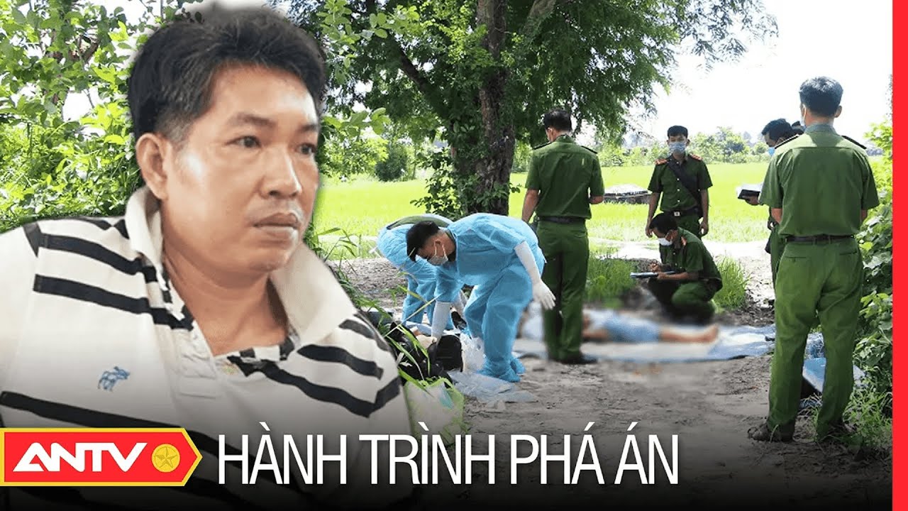 Hành trình phá án hay nhất 28/9/2023: 48 giờ truy tìm hung thủ giết người man rợ | ANTV