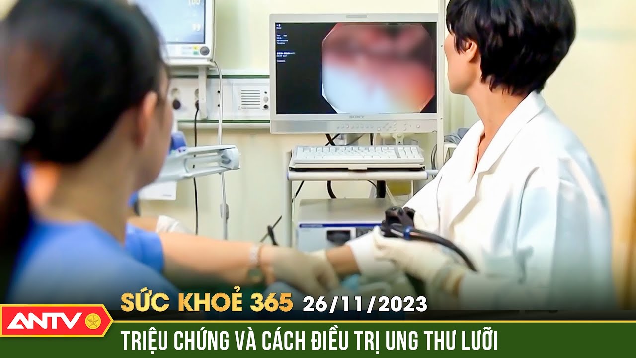 Nguyên nhân, nhận biết và cách điều trị ung thư lưỡi | Sức khỏe 365 | ANTV