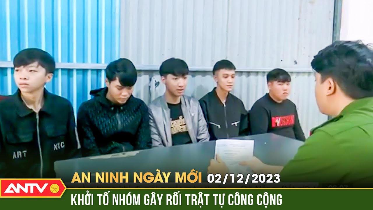 An ninh ngày mới ngày 2/12: Khởi tố nhóm côn đồ vác mã tấu đi xe độ chế để chuẩn bị hỗn chiến | ANTV