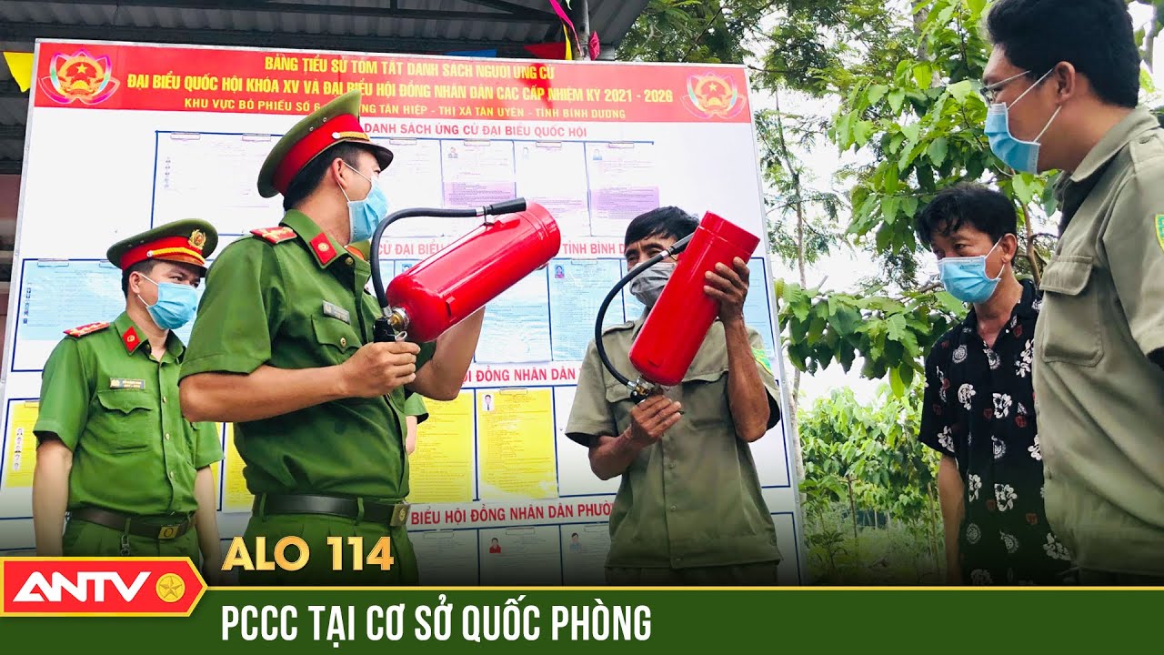 Đảm bảo phòng cháy chữa cháy tại các cơ sở quốc phòng | Alo114 | ANTV