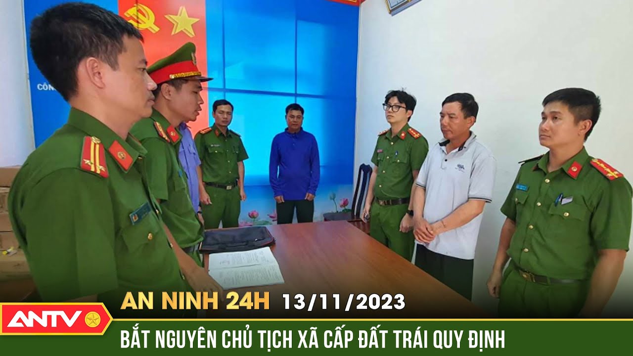 An ninh 24h ngày 13/11: Nguyên Chủ tịch xã lấy đất của người nghèo giao cho cán bộ, người nhà | ANTV