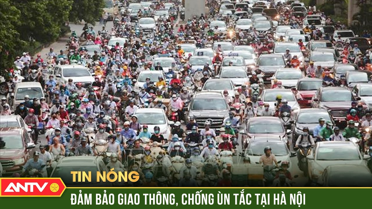 CSGT Hà Nội ứng trực, phân luồng bảo đảm giao thông những ngày cuối năm | Tin tức 24h mới nhất |ANTV