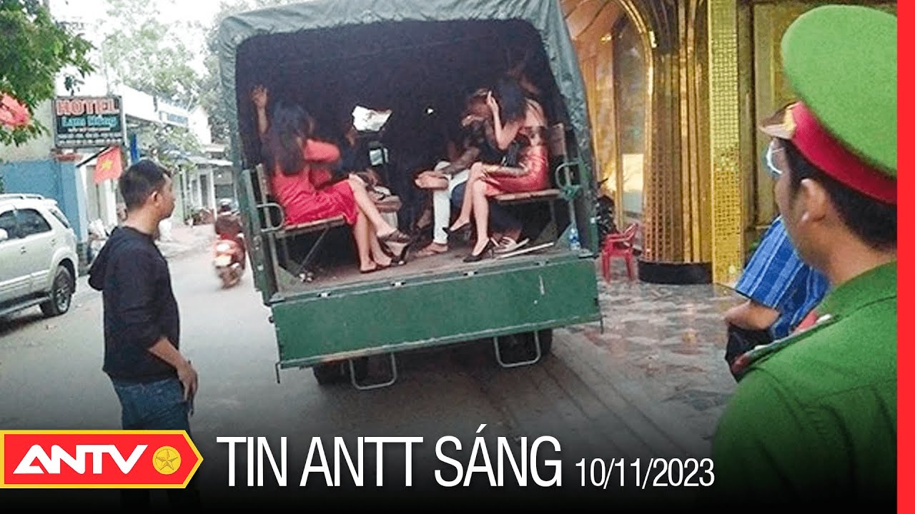 Tin tức an ninh trật tự nóng, thời sự Việt Nam mới nhất 24h sáng 10/11 | ANTV