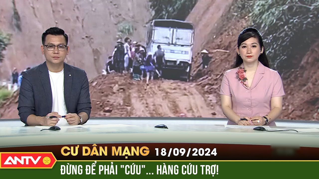 Cứu trợ thiên tai cần thiết thực, đúng nhu cầu, tránh lãng phí | Cư dân mạng | ANTV