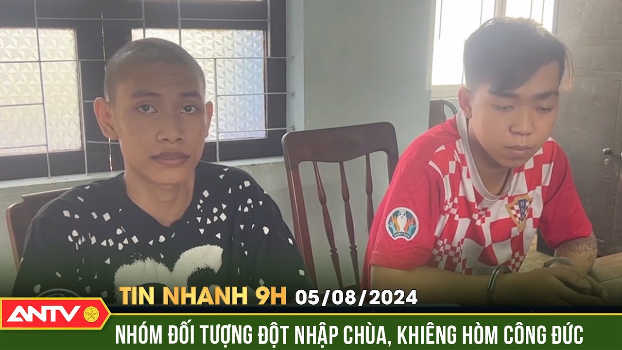 Nhóm thiếu niên rủ nhau đột nhập vào chùa cướp tài sản | Tin nhanh 9h ngày 5/8 | ANTV