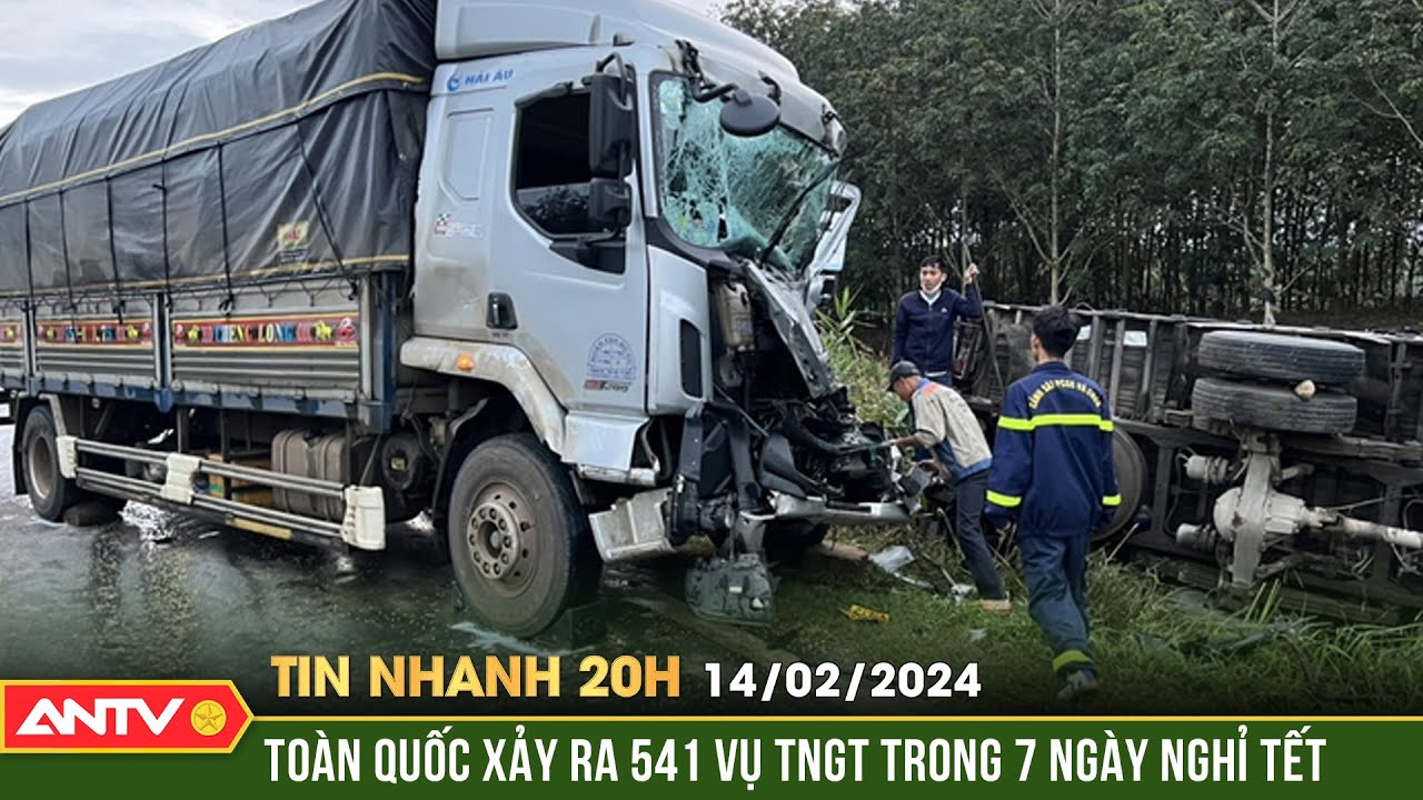 Tin nhanh 20h ngày Mùng 5 Tết: Toàn quốc xảy ra 541 vụ TNGT trong 7 ngày nghỉ Tết | ANTV