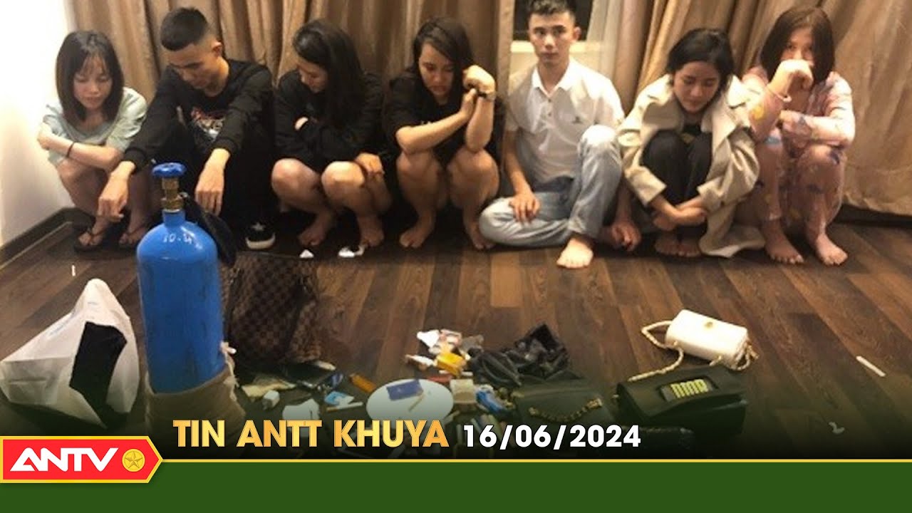 Tin tức an ninh trật tự nóng, thời sự Việt Nam mới nhất 24h khuya ngày 16/6 | ANTV