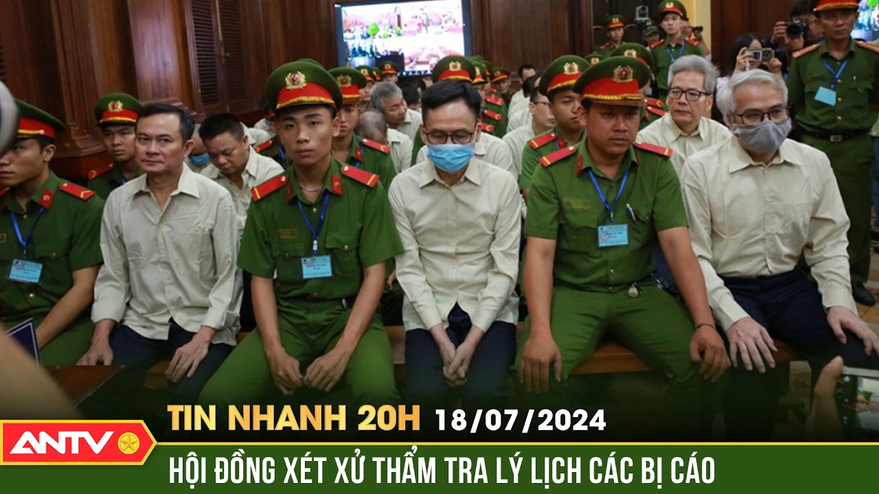 Tin nhanh 20h ngày 18/7: Xét xử đại án đăng kiểm: HĐXX thẩm tra lý lịch các bị cáo | ANTV