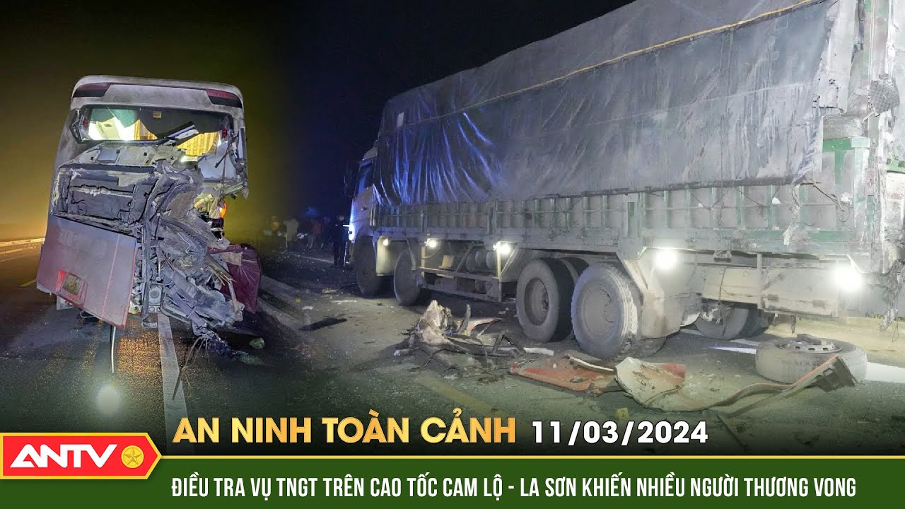 An ninh toàn cảnh 11/3: Điều tra vụ TNGT trên cao tốc Cam Lộ - La Sơn khiến nhiều người thương vong