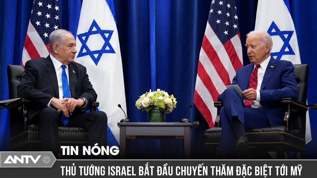 Thủ tướng Israel lên đường thăm Mỹ, cử phái đoàn tham gia đàm phán với Hamas | ANTV