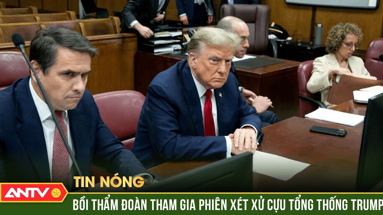 Mỹ: Bồi thẩm đoàn tham gia phiên xét xử cựu Tổng thống D.Trump | ANTV