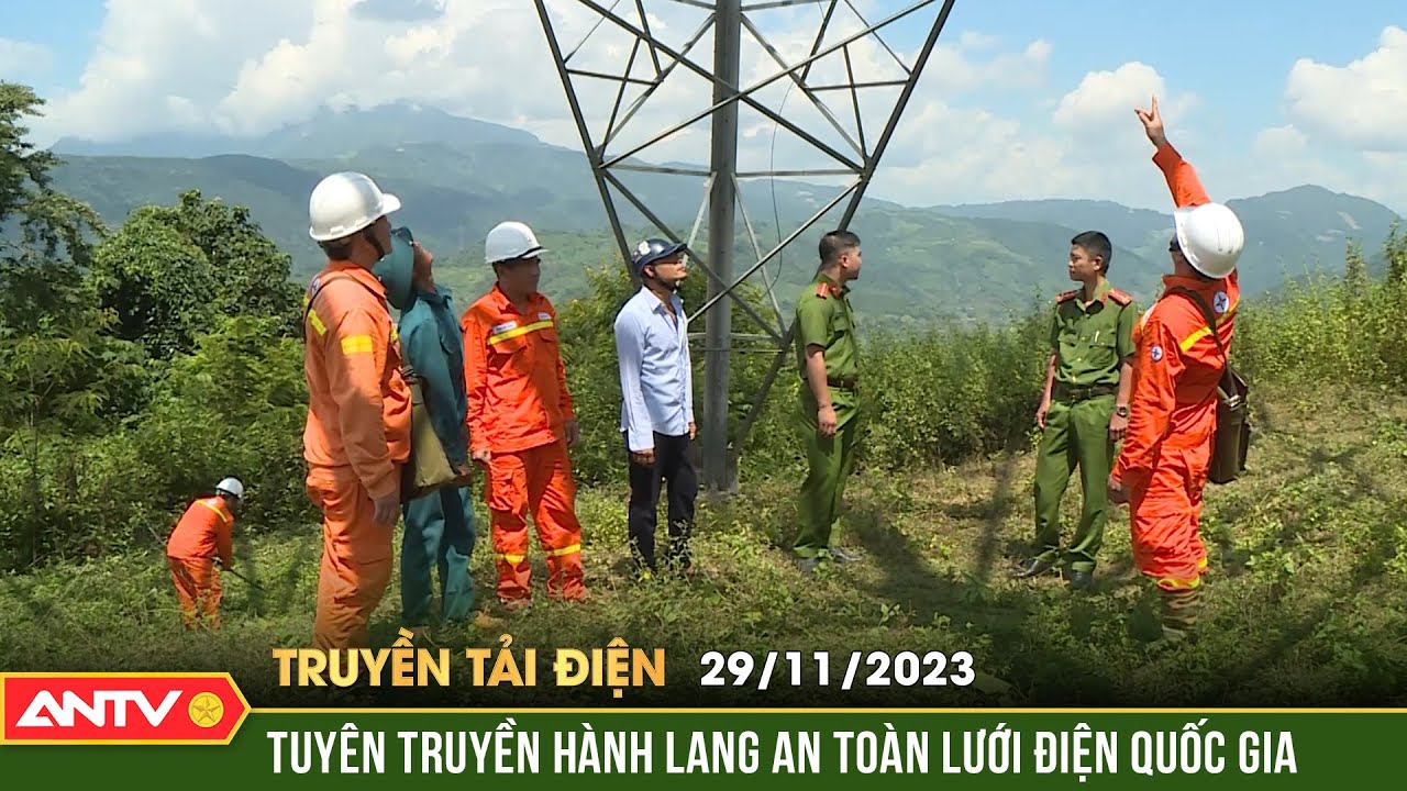 Phối hợp tuyên truyền hành lang an toàn lưới điện quốc gia | Truyền tải điện | ANTV