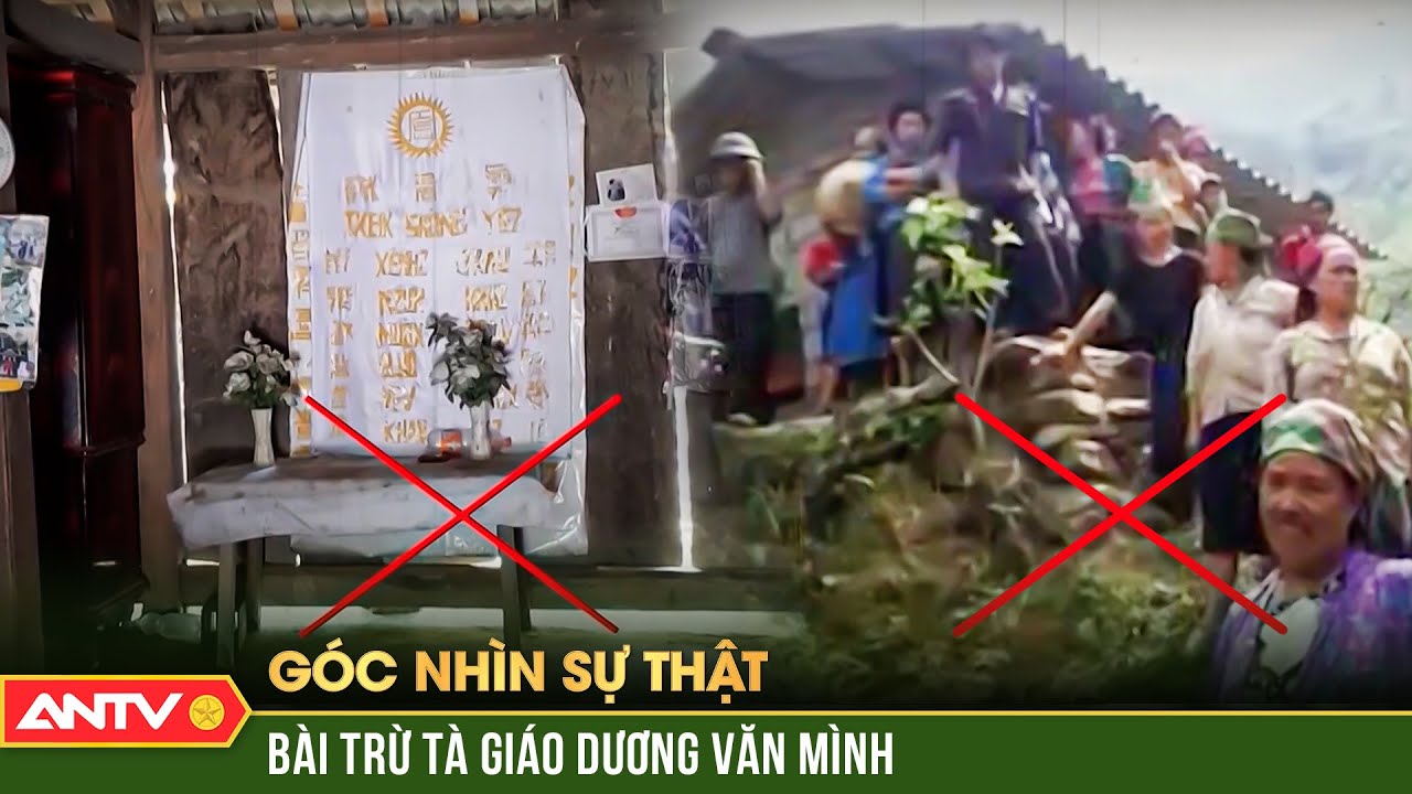 Thay đổi niềm tin sai lệch của người dân bản Mông vào tà đạo Dương Văn Mình | GNST | ANTV