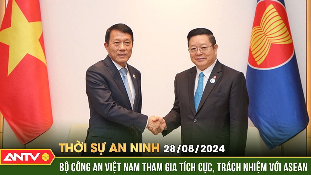 Bộ trưởng Lương Tam Quang dự hội nghị Bộ trưởng ASEAN lần thứ 18 | Thời sự an ninh ngày 28/8 | ANTV