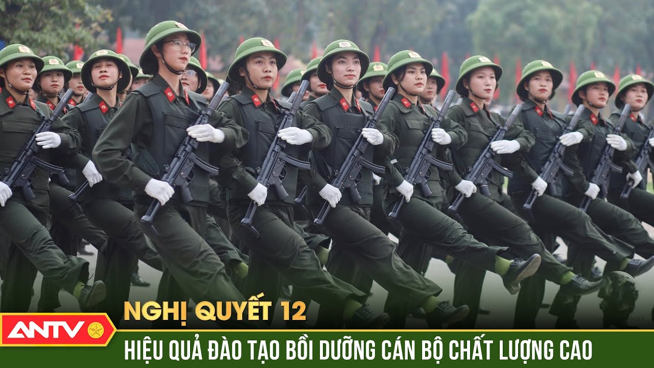 Nâng cao hiệu quả đào tạo bồi dưỡng cán bộ chất lượng cao | Nghị quyết 12 | ANTV