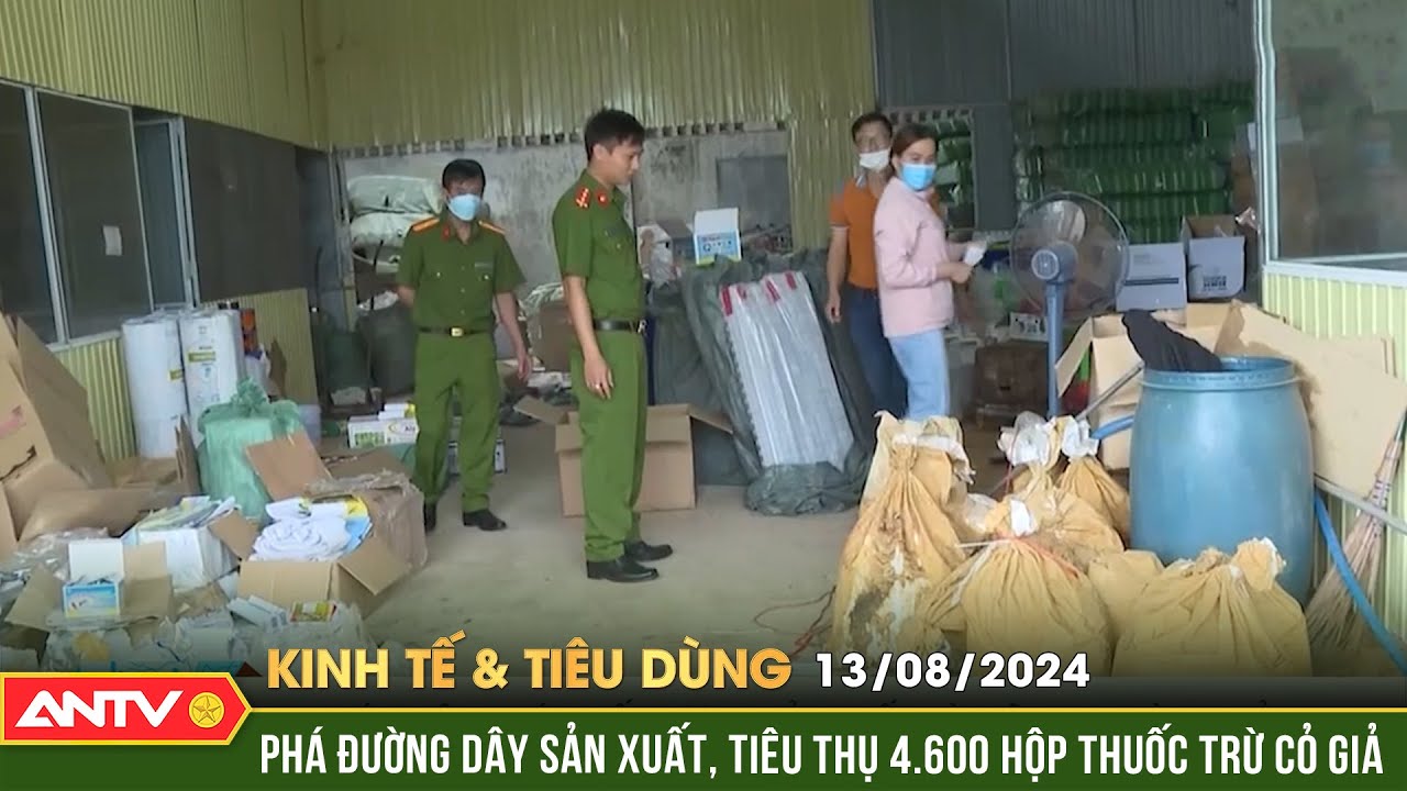 Bắt nhóm đối tượng sản xuất và tiêu thụ hàng giả | Bản tin kinh tế và tiêu dùng ngày 13/8 | ANTV