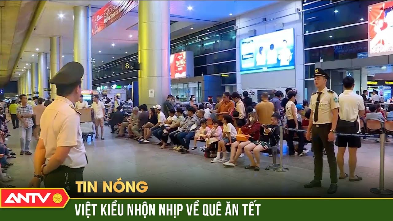 Sân bay Tân Sơn Nhất nhộn nhịp Việt kiều về quê ăn Tết | ANTV