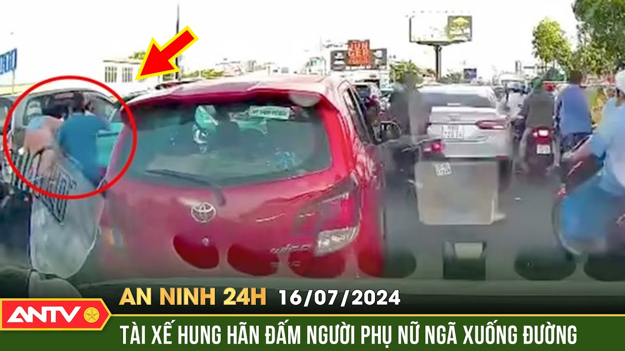 An ninh 24h ngày 16/7: Nam tài xế ô tô đấm người phụ nữ đi xe máy ngã gục giữa đường | ANTV