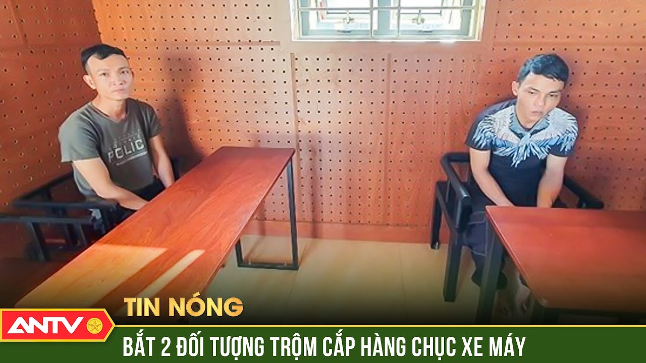 Bắt giữ đôi "bạn tù" có 9 tiền án, trộm cắp hàng chục chiếc xe máy ở Đắk Lắk | ANTV