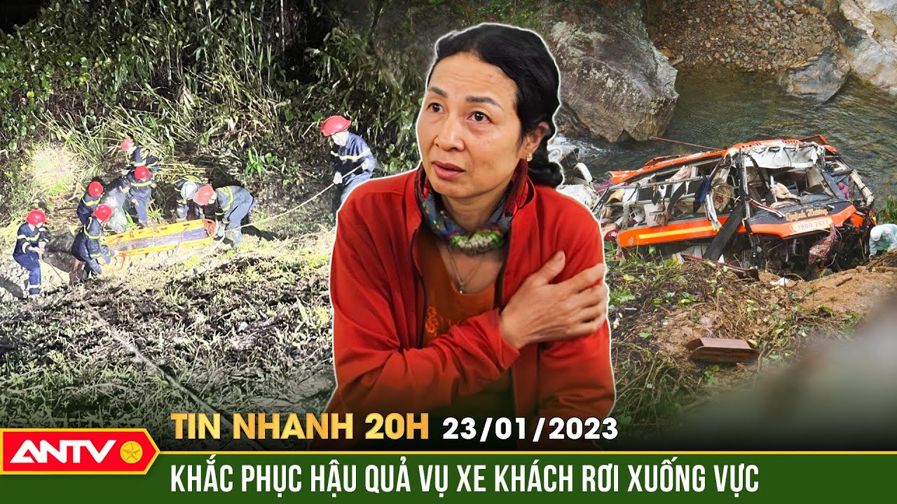 Tin nhanh 20h ngày 23/1: Thủ tướng chỉ đạo khắc phục hậu quả vụ xe khách lao xuống vực ở Đà Nẵng