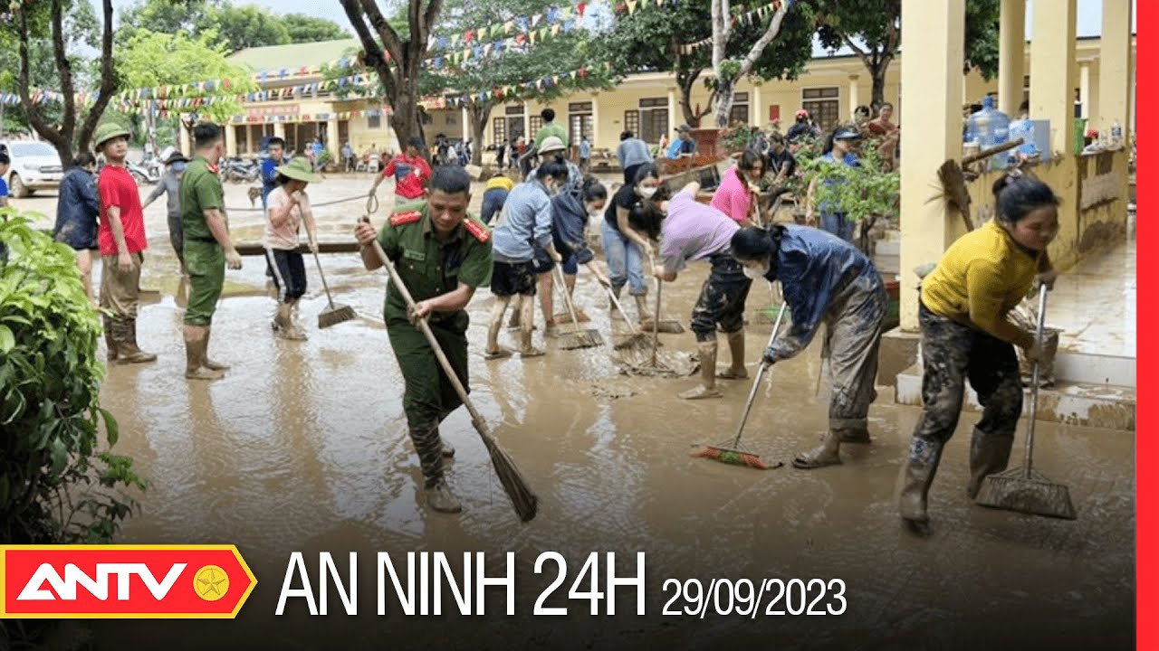 An ninh 24h ngày 29/9: Công an ‘sát cánh’ cùng dân khắc phục hậu quả mưa lũ | ANTV