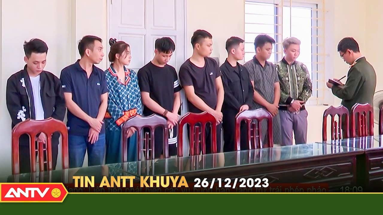 Tin tức an ninh trật tự nóng, thời sự Việt Nam mới nhất 24h khuya 26/12 | ANTV