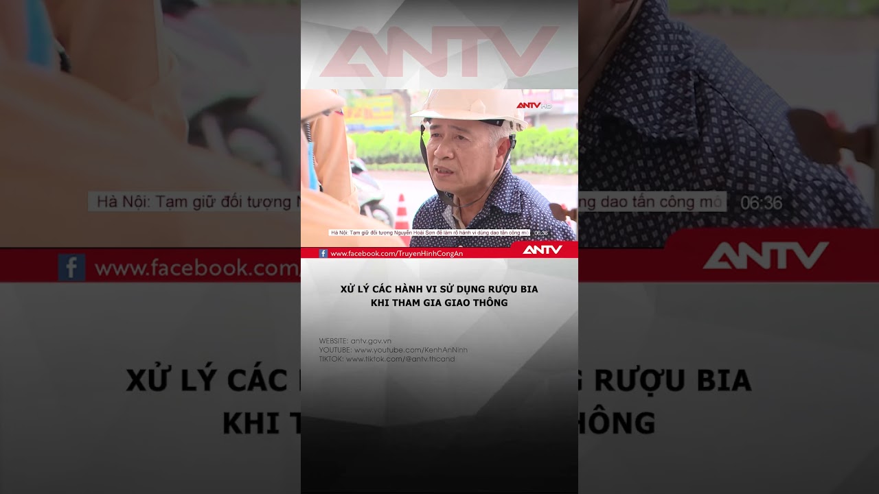 Vi phạm luật giao thông sau khi uống bia vì cả nể bạn #antv #shorts #giaothong #ruoubia