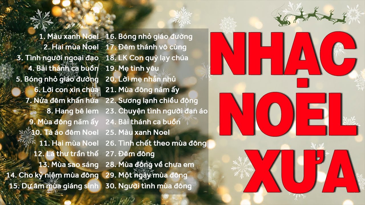 Nhạc Noel Xưa Bất Hủ Hay Nhất 2024 - 100 Bài Hát Nhạc Giáng Sinh Hải Ngoại Hay Nhất Không Quảng Cáo