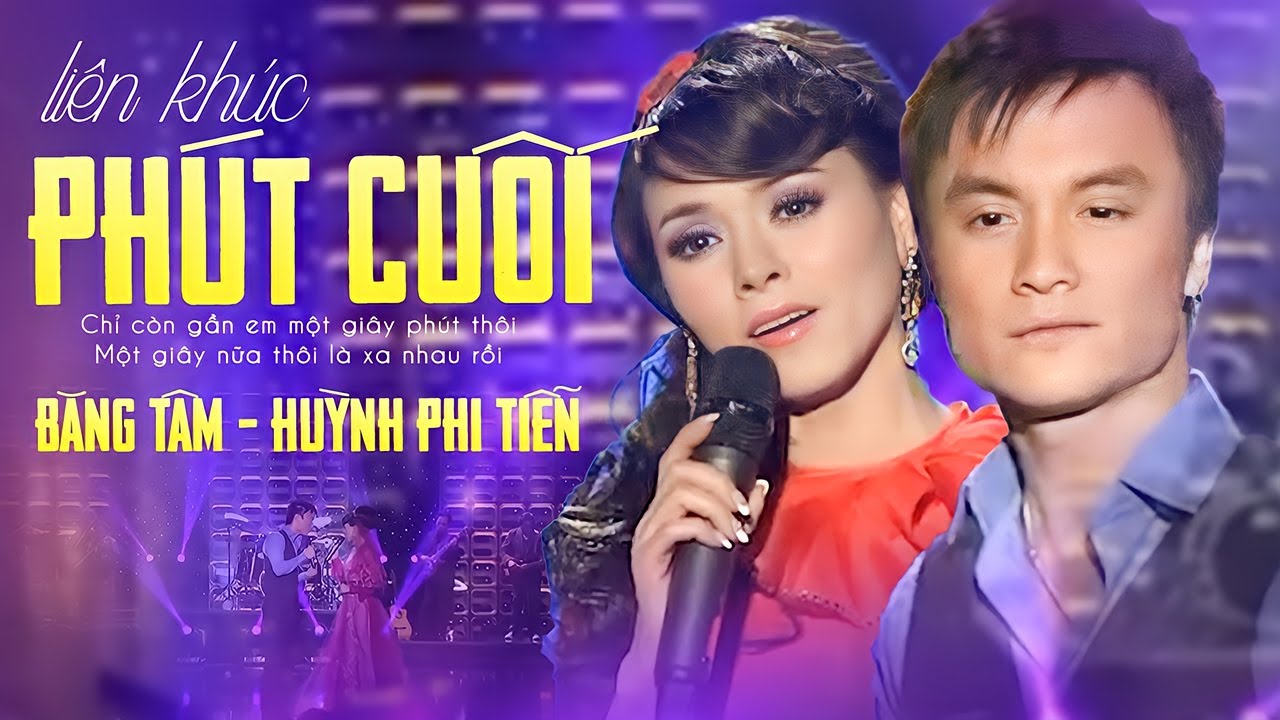 LK PHÚT CUỐI - TRỘM NHÌN NHAU | BĂNG TÂM & HUỲNH PHI TIỄN | Song Ca Bolero Triệu View