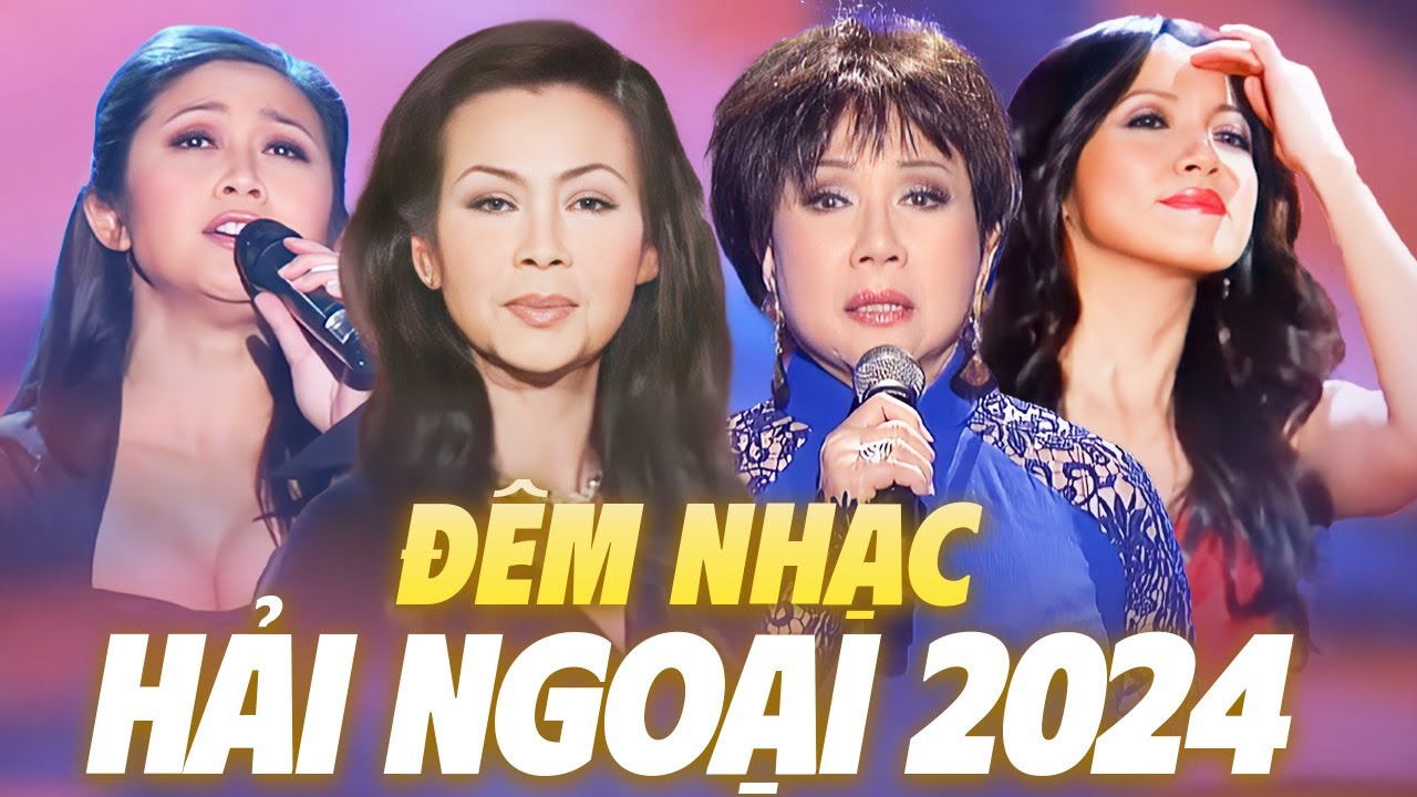 Đêm Nhạc Xưa Hải Ngoại - Đại Hội Nhạc 2024 Nhiều Ca Sĩ - Tình Khúc Hải Ngoại Bất Hủ " Diễm Xưa "