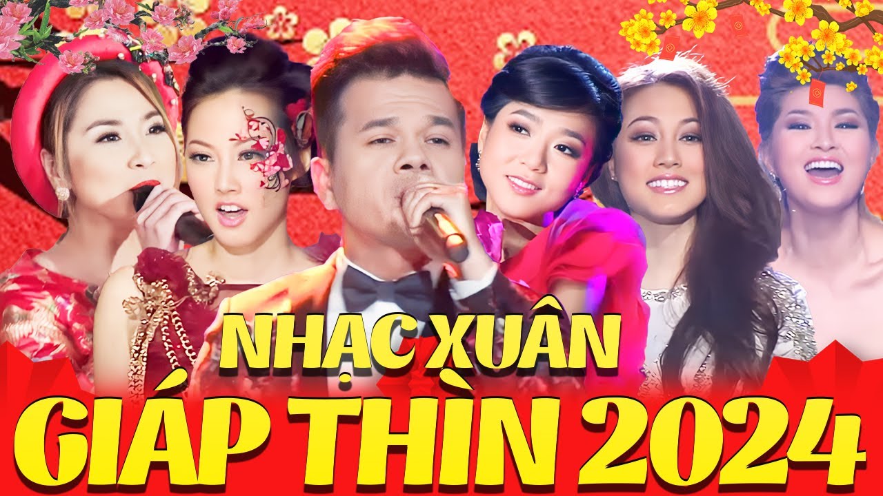 Nhạc Tết giáp Thìn Mùng 4 Tết - Liên Khúc Xuân 2024 Hải Ngoại Hay Nhất - Nhạc Xuân 2024 Hay Nhất