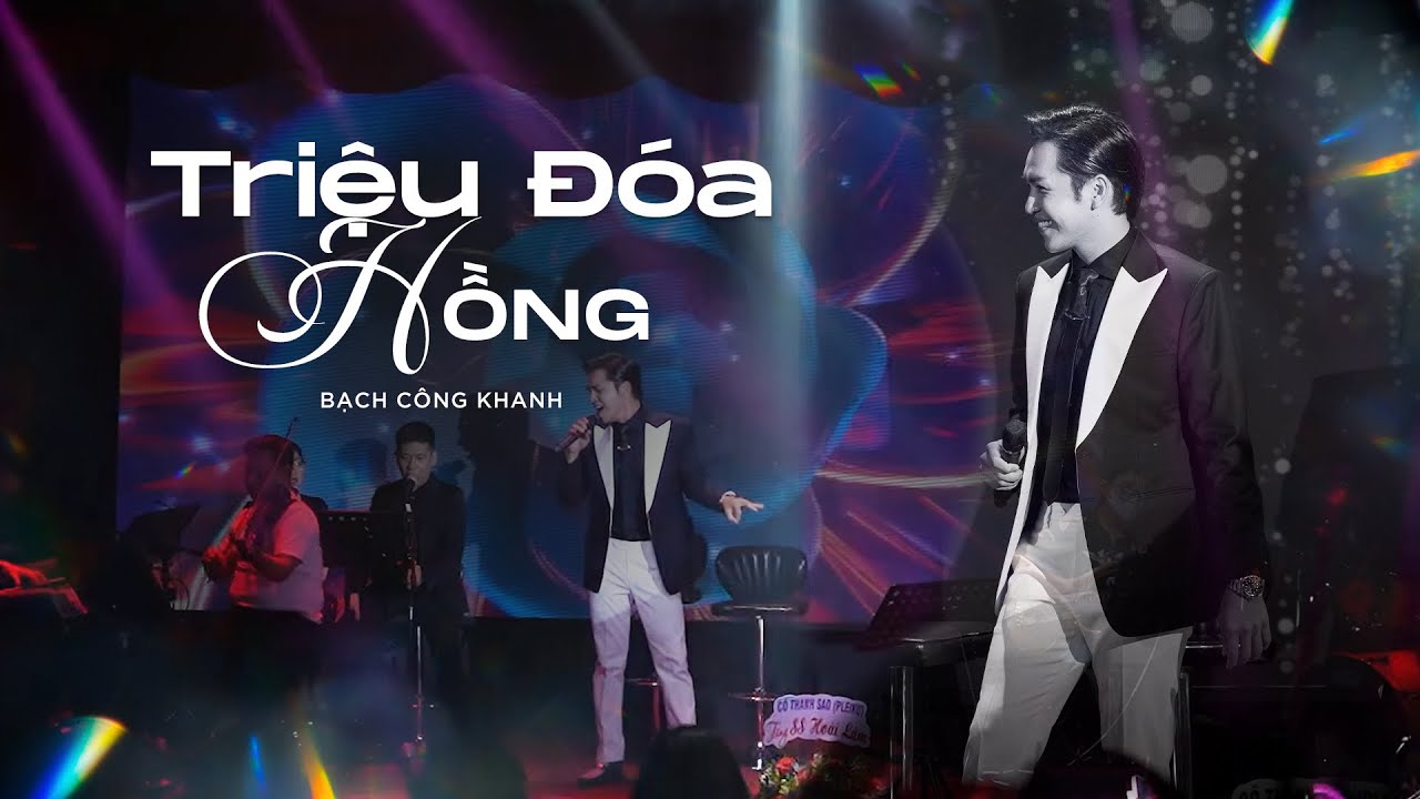 TRIỆU ĐOÁ HỒNG - Bạch Công Khanh | Live at Bến Thành