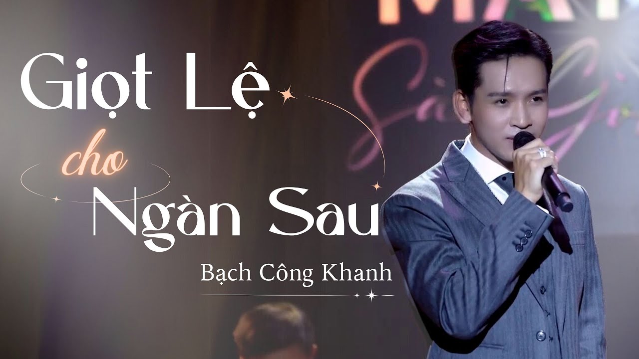 Giọt Lệ Cho Ngàn Sau | Bạch Công Khanh | Live at Mây Sài Gòn