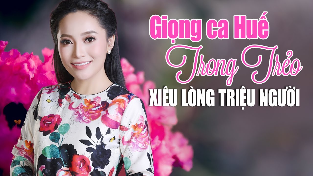 Huế Tình Yêu Của Tôi - Chiều Ni Ngoài Nớ - Giọng Ca Huế Trong Trẻo Xiêu Lòng Triệu Người