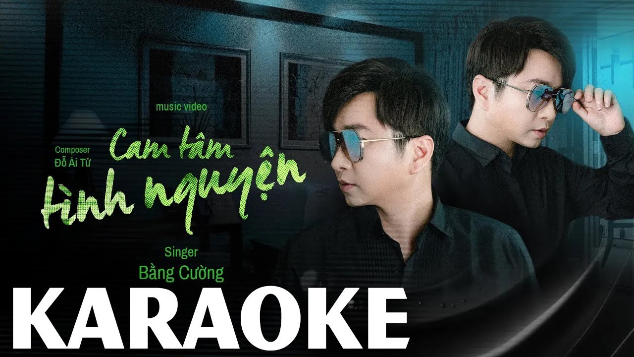 Karaoke Cam Tâm Tình Nguyện Tone Nam - Bằng Cường Karaoke Beat Chuẩn