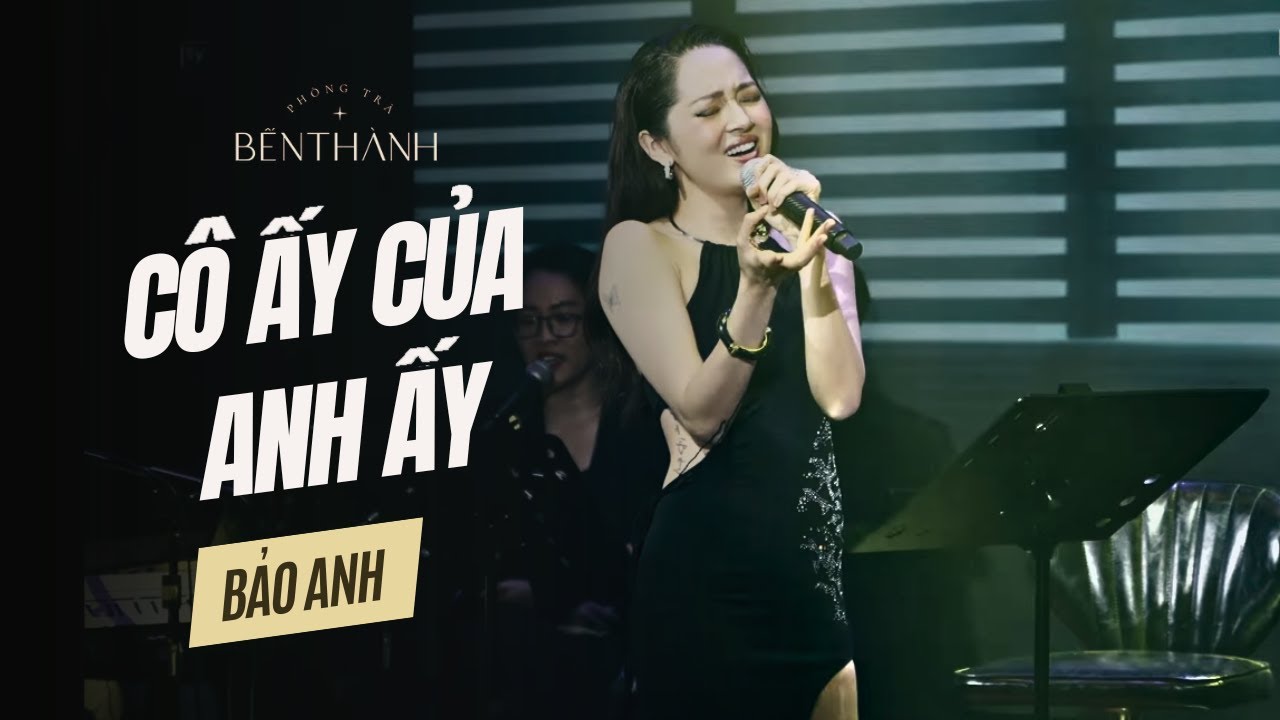 Bảo Anh | Cô Ấy Của Anh Ấy live at Bến Thành