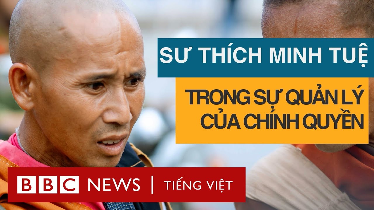 SƯ THÍCH MINH TUỆ TRONG SỰ QUẢN LÝ CỦA CHÍNH QUYỀN