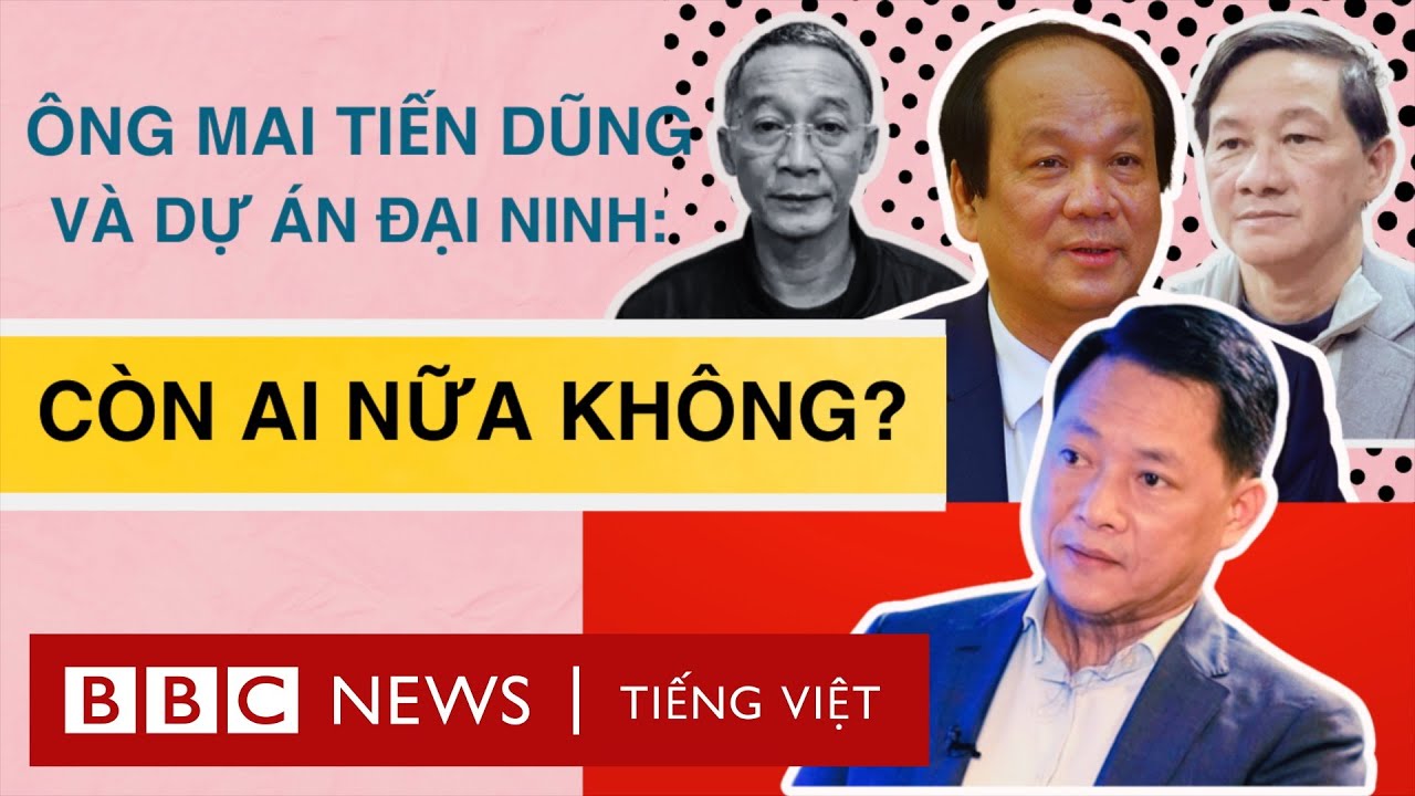 Ông Mai Tiến Dũng và dự án Đại Ninh: Còn ai nữa không?