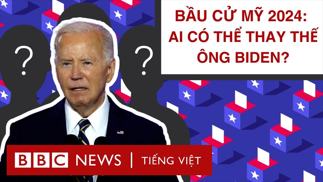 BẦU CỬ MỸ 2024: BÀ KAMALA HARRIS HAY NHÂN VẬT NÀO CÓ THỂ THAY THẾ ÔNG BIDEN?